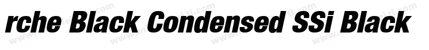 rche Black Condensed SSi Black Cond字体转换
